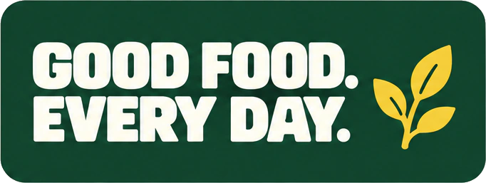 Good food. Every day.